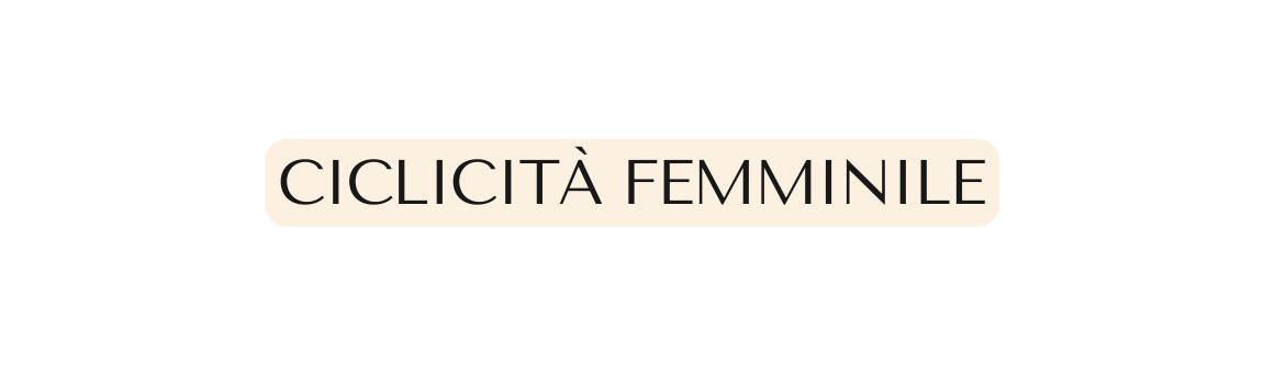 CICLICITÀ FEMMINILE